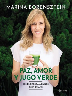 cover image of Paz, amor y jugo verde